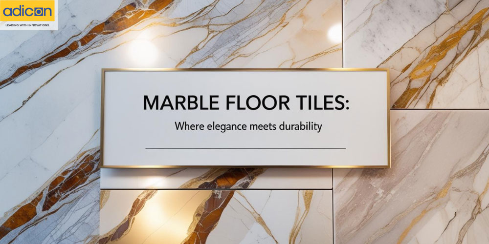 Marble Floor Tiles: Where Elegance Meets Durability